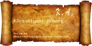 Körtvélyesi Albert névjegykártya